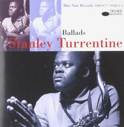 Stanley Turrentine Ballads